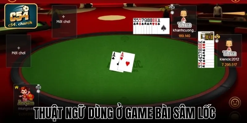 Thuật ngữ dùng ở game bài Sâm Lốc