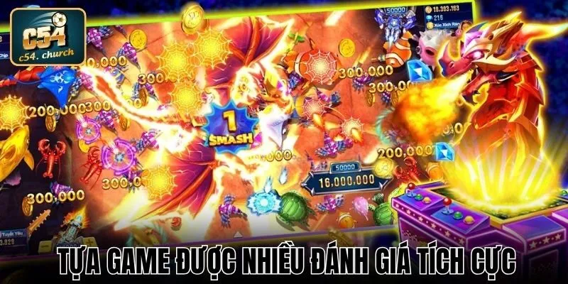 Tựa game được nhiều đánh giá tích cực