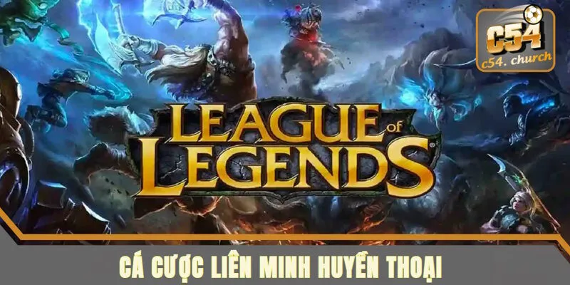 cá cược liên minh huyền thoại